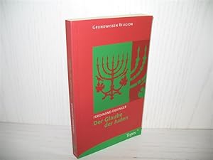 Immagine del venditore per Der Glaube der Juden. Topos-plus-Taschenb�cher: Bd. 474 : Grundwissen Religion; venduto da buecheria, Einzelunternehmen