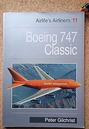 Boeing 747: Classic Series (Airlife's Airliners 11)