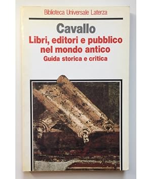 Seller image for LIBRI, EDITORI E PUBBLICO NEL MONDO ANTICO. GUIDA STORICA E CRITICA for sale by Librera Llera Pacios