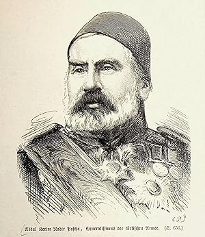 Bild des Verkufers fr ABDLKERIM NADIR PASCHA (1807-1883) General zum Verkauf von ANTIQUARIAT.WIEN Fine Books & Prints