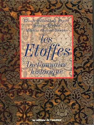 Imagen del vendedor de Les Etoffes. Dictionnaire historique a la venta por Di Mano in Mano Soc. Coop