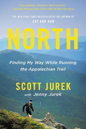 Seller image for North : Finding My Way While Running the Appalachian Trail for sale by GreatBookPrices