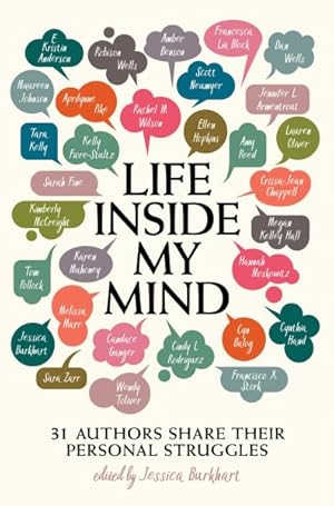 Bild des Verkufers fr Life Inside My Mind : 31 Authors Share Their Personal Struggles zum Verkauf von GreatBookPrices