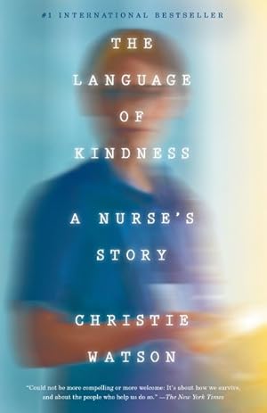 Seller image for Language of Kindness : A Nurse's Story for sale by GreatBookPrices
