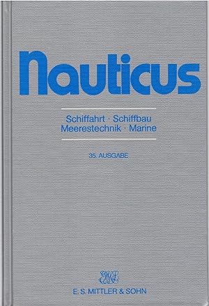 Seller image for Nauticus. Schiffahrt - Schiffbau - Meerestechnik - Marine for sale by Antiquariat Hans Wger