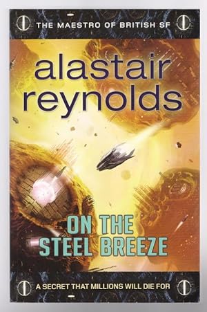 Seller image for On the Steel Breeze by Alastair Reynolds (First Edition) Trade Paperback File Copy for sale by Heartwood Books and Art
