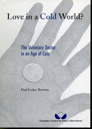 Seller image for Love in a Cold World ? : The Volontary Sector in an Age of Cuts for sale by Librairie Le Nord