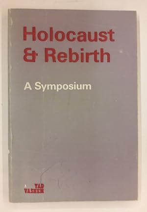 Seller image for Holocaust und Rebirth. A Sympoium. for sale by Der Buchfreund
