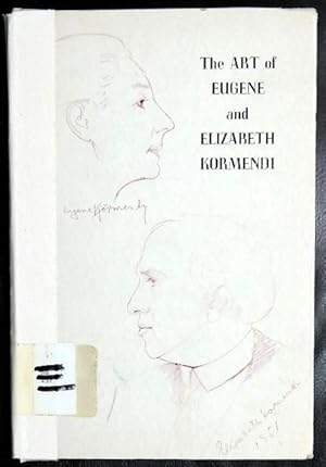 Immagine del venditore per The ART of EUGENE and ELIZABETH KORMENDI (1 of 1000, Not signed) venduto da GuthrieBooks