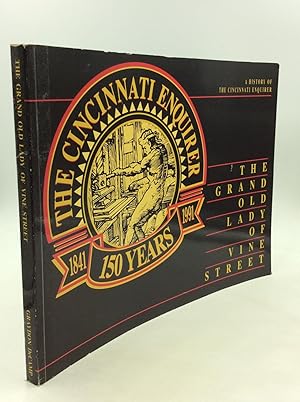 Seller image for THE GRAND OLD LADY OF VINE STREET: A History of the Cincinnati Enquirer for sale by Kubik Fine Books Ltd., ABAA