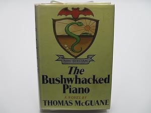 The Bushwhacked Piano.