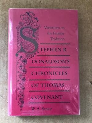 Stephen R. Donaldson's Chronicles of Thomas Covenant. Variations on the Fantasy Tradition.