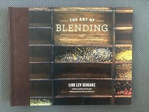 Seller image for The Art of Blending. Stories & Recipes from La Boite's Spice Journey for sale by The Groaning Board