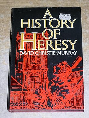 Seller image for A History Of Heresy for sale by Neo Books