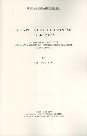 Imagen del vendedor de A Type Index of Chinese Folktales: In the Oral Tradition and Major Works of Non-Religious Classical Literature (FF Communications, 223) a la venta por Masalai Press