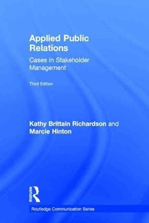 Imagen del vendedor de Applied Public Relations : Cases in Stakeholder Management a la venta por GreatBookPrices