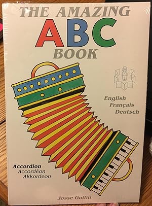 The Amazing ABC Book: English, Francais, Deutsch (English, French and German Edition)