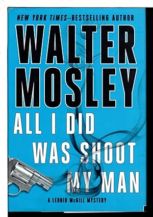 Seller image for ALL I DID WAS SHOOT MY MAN. for sale by Bookfever, IOBA  (Volk & Iiams)