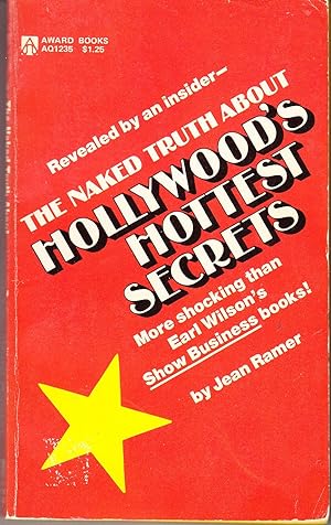 Seller image for The Naked Truth About Hollywood's Hottest Secrets for sale by John Thompson
