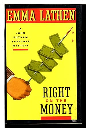 Bild des Verkufers fr RIGHT ON THE MONEY: A John Putnam Thatcher Mystery. zum Verkauf von Bookfever, IOBA  (Volk & Iiams)