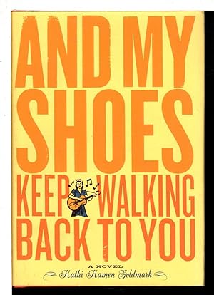 Imagen del vendedor de AND MY SHOES KEEP WALKING BACK TO YOU. a la venta por Bookfever, IOBA  (Volk & Iiams)