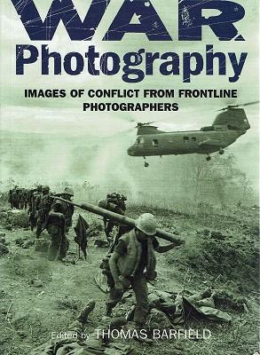 Immagine del venditore per War Photography: Images Of Conflict From Frontline Photographers venduto da Marlowes Books and Music