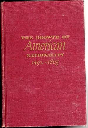 Seller image for The growth of American nationality, 1492-1865 for sale by The Sun Also Rises