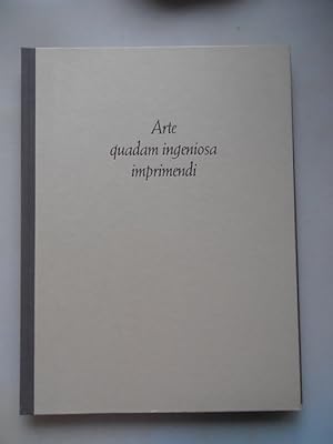 Bild des Verkufers fr Arte quadam ingeniosa imprimendi (-- Buchdruck Deutschland zum Verkauf von Versandantiquariat Harald Quicker