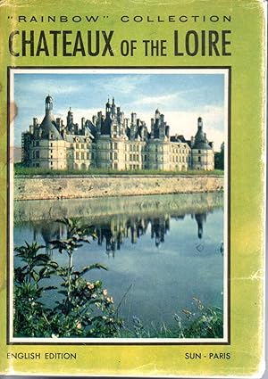 Image du vendeur pour Chateaux of the Loire (Rainbow collection [no. 2]) mis en vente par The Sun Also Rises