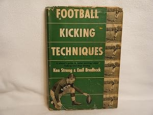 Bild des Verkufers fr Football Kicking Techniques: a Player's Guide to Better Punting, Place Kicking and Drop Kicking zum Verkauf von curtis paul books, inc.