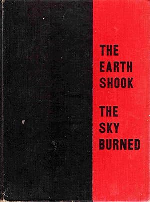 Seller image for The earth shook, the sky burned for sale by The Sun Also Rises