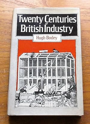 Seller image for Twenty Centuries of British Industry. for sale by Salopian Books