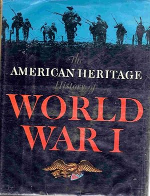 Image du vendeur pour The American Heritage History of World War I mis en vente par The Sun Also Rises