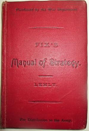 Manual of Strategy. With Maps and Plans