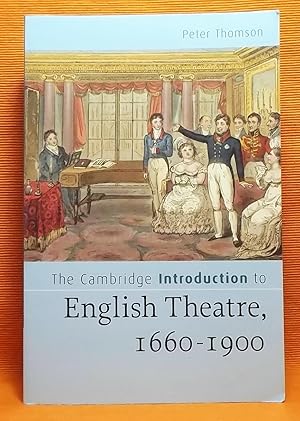 The Cambridge Introduction to English Theatre, 1660-1900 (Cambridge Introductions to Literature)