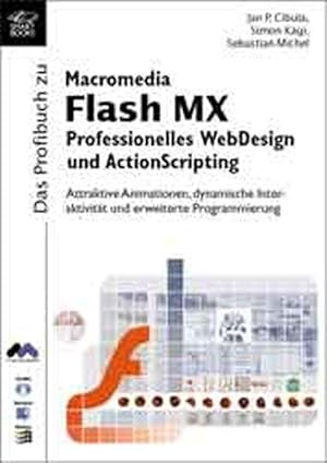 Das Profibuch Flash MX - Professionelles Design und Actionscripting