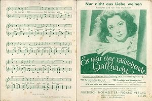 Immagine del venditore per Nur nicht aus Liebe weinen. Russisches Lied aus dem Carl Froelich-Film der Ufa "Es war eine rauschende Ballnacht" venduto da POLIART Beata Kalke