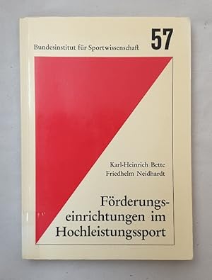 Förderungseinrichtungen im Hochleistungssport: Strukturen und Probleme (Schriftenreihe des Bundes...