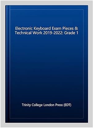 Immagine del venditore per Grade 1 Electronic Keyboard Exam Pieces 2019-2022 : And Technical Work - Grade 1 venduto da GreatBookPrices