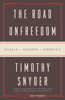 Image du vendeur pour The Road to Unfreedom: Russia, Europe, America (Paperback or Softback) mis en vente par BargainBookStores