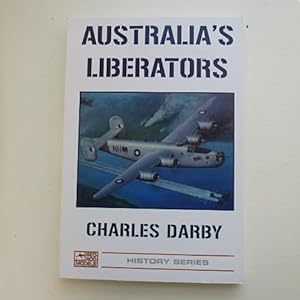Australia's Liberators - B-24 Operations from Australia