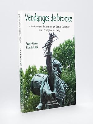 Image du vendeur pour Vendanges de bronze. L'enlvement des statues en Lot-et-Garonne sous le rgime de Vichy mis en vente par Librairie du Cardinal