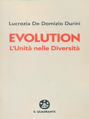 Seller image for Evolution. Unita' nelle diversita' for sale by Librodifaccia