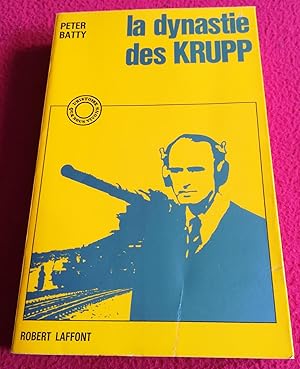 Seller image for LA DYNASTIE DES KRUPP for sale by LE BOUQUINISTE