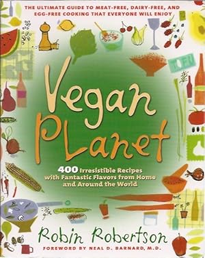 Bild des Verkufers fr Vegan Planet: 400 Irresistible Recipes with Fantastic Flavors from Home and Around the World zum Verkauf von San Francisco Book Company