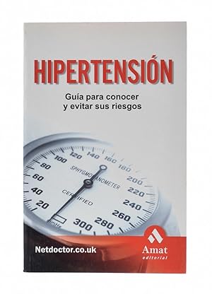 Imagen del vendedor de HIPERTENSIN. GUA PARA CONOCER Y EVITAR SUS RIESGOS a la venta por Librera Monogatari