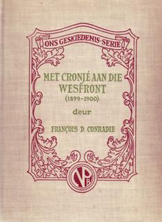 Seller image for Met Cronj aan Die Wesfront 1899-1900 en Waarom het die Boere Die Oorlog Verloor? for sale by Eaglestones