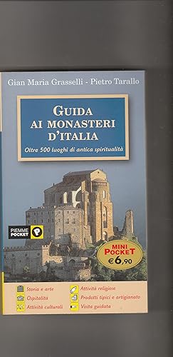 Imagen del vendedor de Guida ai Monasteri d'Italia. Oltre 500 luoghi di antica spiritualit. a la venta por Libreria Gull
