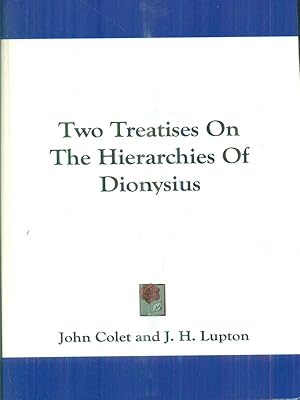 Bild des Verkufers fr Two Treatises on the Hierarchies of Dionysius zum Verkauf von Librodifaccia