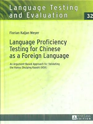 Image du vendeur pour Language Proficiency Testing for Chinese as a Foreign Language mis en vente par Librodifaccia